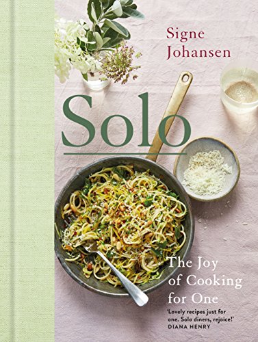 Solo: The Joy of Cooking for One von Bluebird