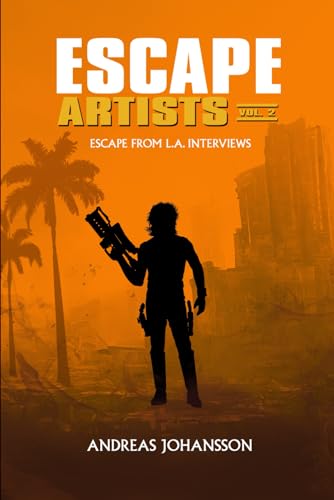 Escape Artists Vol. 2: Escape from L.A. Interviews von Harker Press