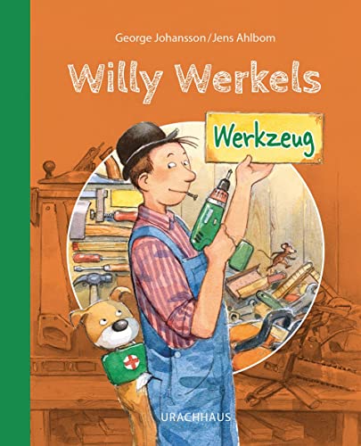 Willy Werkels Werkzeug von Urachhaus/Geistesleben
