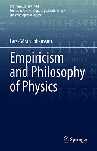 Empiricism and Philosophy of Physics (Synthese Library, 434, Band 434)