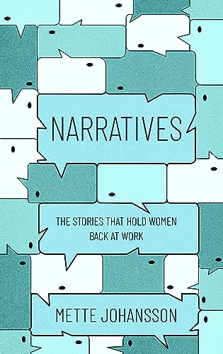 Narratives: The Stories that Hold Women Back at Work von Penguin Random House SEA