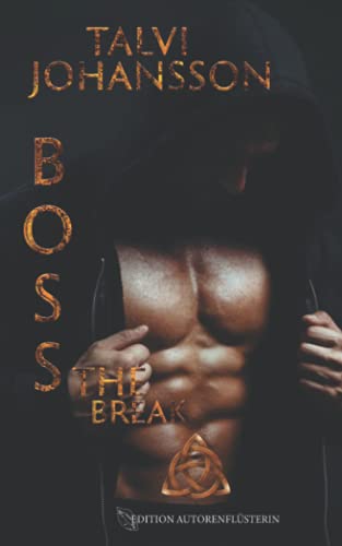 B.O.S.S - The Break: Dark Romance von Independently published