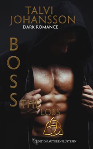 B.O.S.S - The Loss: Dark Romance