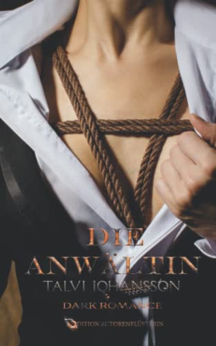 Die Anwältin: Dark Romance von Independently published