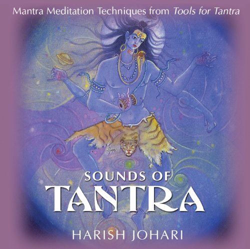 Sounds of Tantra: Mantra Meditation Techniques from Tools for Tantra