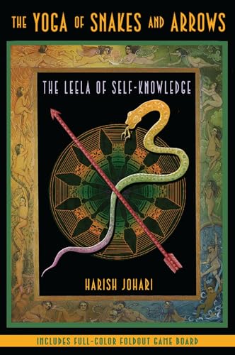 The Yoga of Snakes and Arrows: The Leela of Self-Knowledge