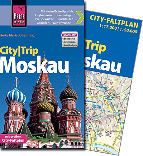 Reise Know-How CityTrip Moskau: Reiseführer mit Faltplan und kostenloser Web-App