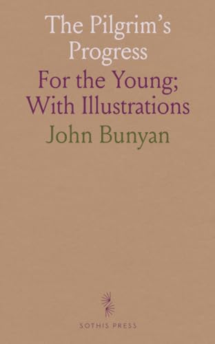 The Pilgrim's Progress: For the Young; With Illustrations