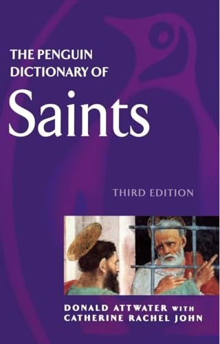The Penguin Dictionary of Saints: Third Edition (Penguin Reference Books) von Penguin Books