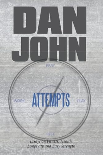 Attempts: Essays on Fitness, Health, Longevity and Easy Strength von On Target Publications LLC