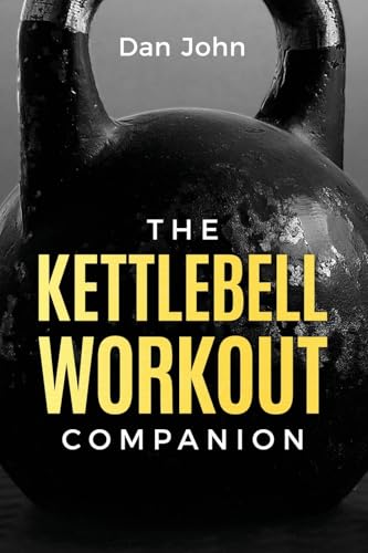 The Kettlebell Workout Companion The Kettlebell Workout Companion von OS Press