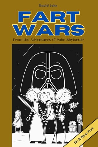 Fart Wars IV: A New Fart: From the Adventures of Puke Skyfarter von Independently published