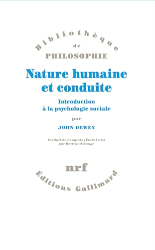Nature humaine et conduite: Introduction à la psychologie sociale von GALLIMARD