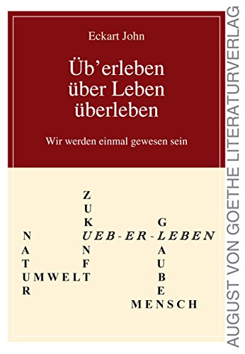 Üb'erleben, über Leben, überleben: Wir werden einmal gewesen sein von Frankfurter Literaturverlag