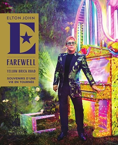 Farewell yellow brick road - Souvenirs d'une vie en tournée von MICHEL LAFON