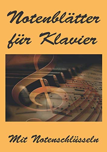 Notenblätter für Klavier: mit Notenschlüsseln