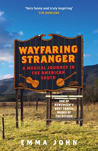 Wayfaring Stranger: A Musical Journey in the American South von George Weidenfeld & Nicholson