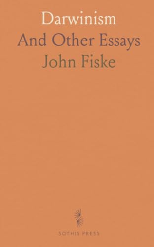 Darwinism: And Other Essays von Sothis Press