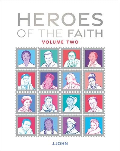 Heroes of the Faith: Volume Two von Philo Trust