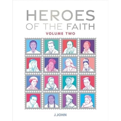 Heroes of the Faith: Volume Two von Philo Trust