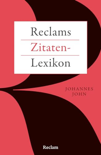 Reclams Zitaten-Lexikon (Reclams Universal-Bibliothek)