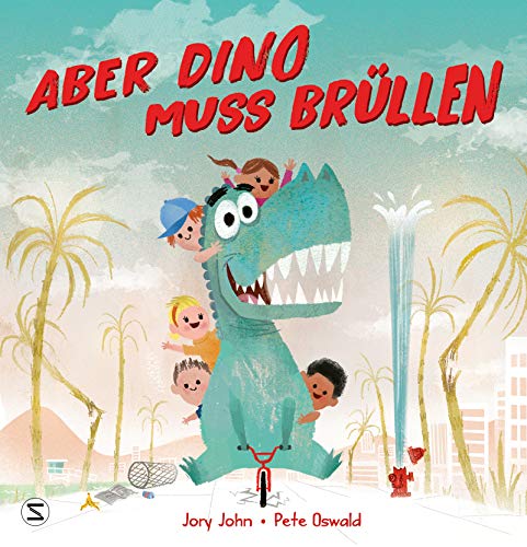 Aber Dino muss brüllen!