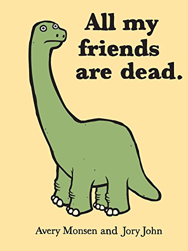 All My Friends Are Dead von Chronicle Books