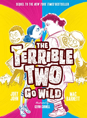 Barnett, M: Terrible Two Go Wild (Terrible Two, 3) von Harry N. Abrams