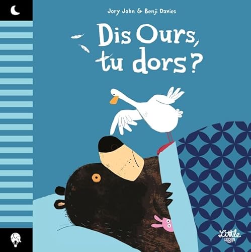 Dis Ours, tu dors ? Dis Ours, tu dors ? von LITTLE URBAN