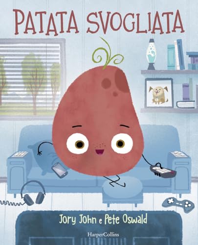Patata svogliata. Ediz. illustrata von HarperCollins Italia