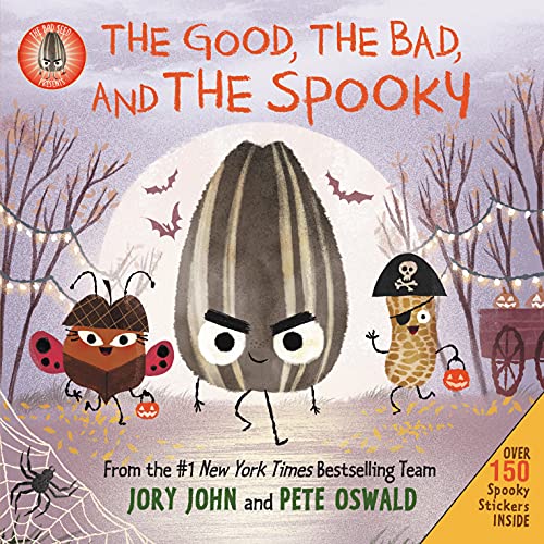 The Bad Seed Presents: The Good, the Bad, and the Spooky: Over 150 Spooky Stickers Inside. A Halloween Book for Kids (The Food Group)
