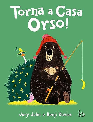 Torna a casa orso! Ediz. a colori (Il Castoro bambini) von Il Castoro