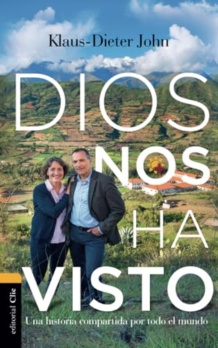 DIOS NOS HA VISTO: Una historia compartida por todo el mundo (Diospi Suyana) von Editorial CLIE
