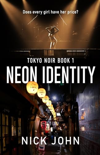 Neon Identity (Tokyo Noir, Band 1) von Independently published