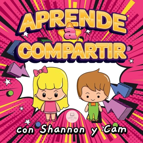 Aprende a Compartir con Shannon y Cam: Lecciones inspiradoras sobre generosidad para niños (Libros ilustrados para niños) von Samuel John Books