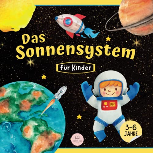 Das Sonnensystem für Kinder: Lerne etwas über die Planeten, die Sonne und den Mond (pädagogische Kinderbücher) Das Sonnensystem für Kinder: Lerne etwas über die Planeten, die Sonne und den Mond (pädagogische Kinderbücher) von Independently published