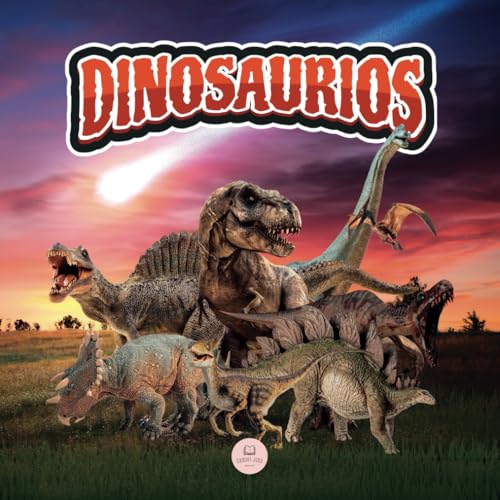 El Mundo de los Dinosaurios Explicado para Niños: Libro para aprender sobre los animales prehistóricos que vivieron durante el Triásico, Jurásico y Cretácico (Libros Infantiles Educativos) El Mundo de los Dinosaurios Explicado para Niños: Libro para aprender sobre los animales prehistóricos que vivieron durante el Triásico, Jurásico y Cretácico (Libros Infantiles Educativos)