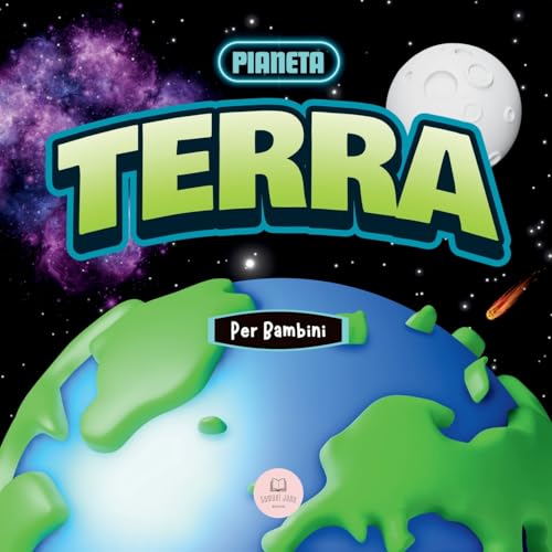 Il Pianeta Terra Per Bambini: Un Libro Educativo per Conoscere il Nostro Pianeta (Libri educativi per bambini) von Samuel John Books