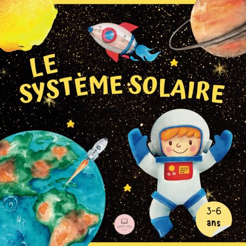 Le Système Solaire Pour Les Enfants: Apprenez les noms des planètes et bien plus encore (Livres éducatifs pour enfants, Band 3)