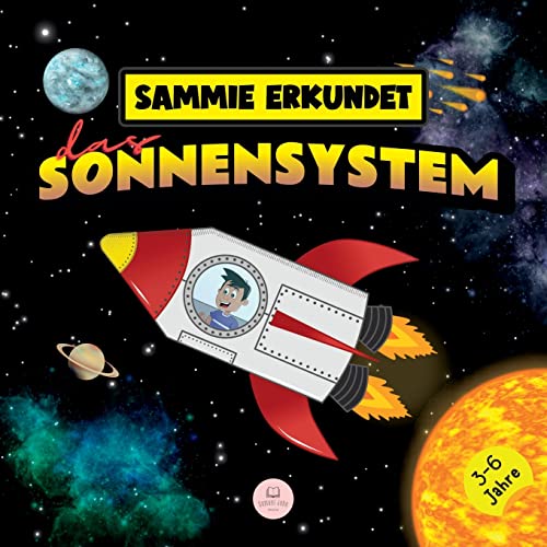 Sammie erkundet das Sonnensystem: Erfahren Sie mehr über die Planeten von Samuel John Books