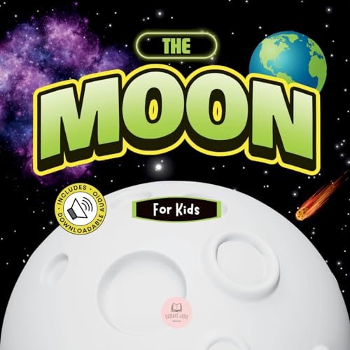 The Moon for Kids: Children's Book to Learn Basics, Fun Facts, Its Lunar Phases, and More! (Educational books for kids) von Samuel John Books