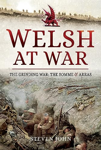 The Welsh at War: The Grinding War: the Somme and Arras von Pen & Sword Military