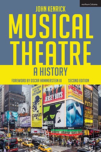 Musical Theatre: A History von Methuen Drama