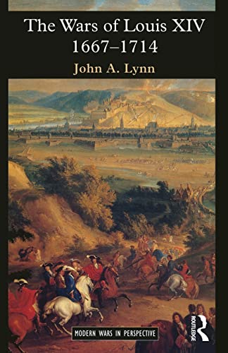 The Wars of Louis XIV, 1667-1714 (Modern Wars in Perspective)