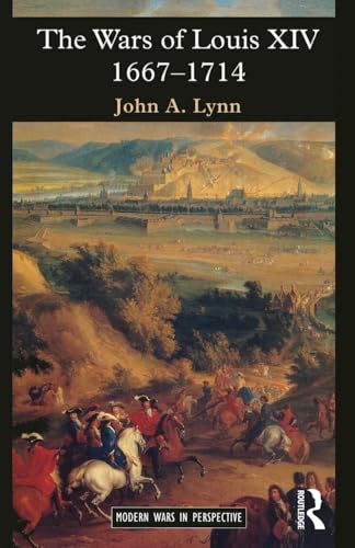 The Wars of Louis XIV, 1667-1714 (Modern Wars in Perspective) von Routledge