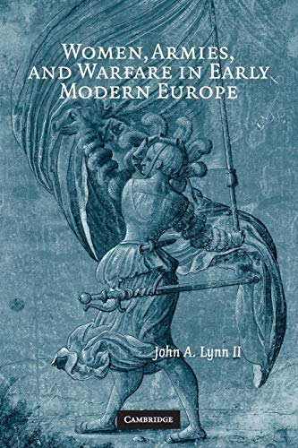 Women, Armies, and Warfare in Early Modern Europe von Cambridge University Press