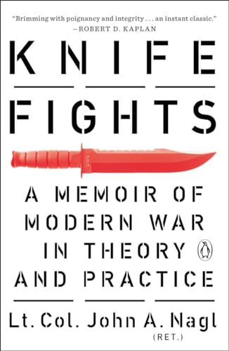 Knife Fights: A Memoir of Modern War in Theory and Practice