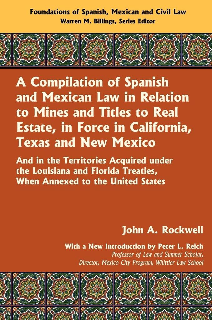 A Compilation of Spanish and Mexican Law von The Lawbook Exchange Ltd.