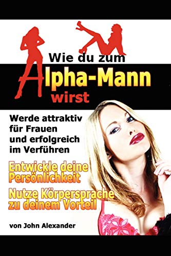Wie du zum Alpha-Mann wirst von Lulu