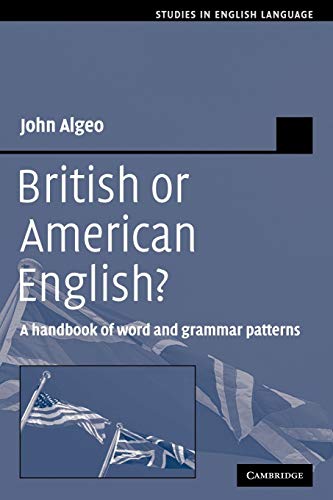 British or American English?: A Handbook of Word and Grammar Patterns (Studies in English Language) von Cambridge University Press